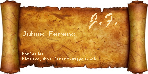 Juhos Ferenc névjegykártya